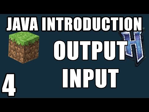 Java: Output & Input | Java Introduction for Minecraft Modding