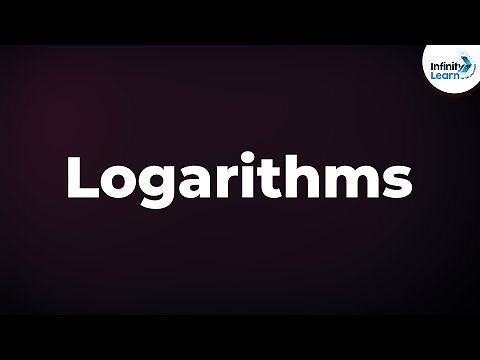Logarithms - Basics | What are Logs? | Infinity Learn
