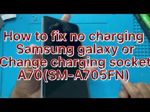 How to fix Samsung galaxy A70 (SM-A705f) not charging or Battery problem