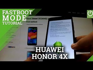 Fastboot Mode HUAWEI Honor 4X - How to Open and Exit Fastboot
