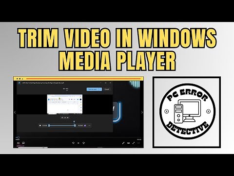 How To Trim Video In Windows Media Player - Detailed Tutorial [2025]