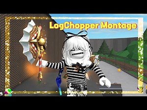 MM2 Logchopper Montage!! ✨