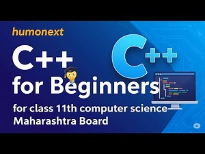 C++ Programming for Beginners | Class 11 & 12 Computer Science | Start Coding with C++