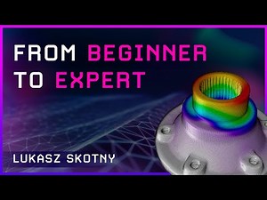 The Finite Element Method - From Beginner To Expert