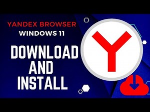 How to download and install Yandex browser in windows 11
