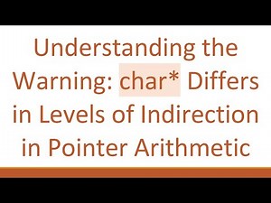 Understanding the Warning: char* Differs in Levels of Indirection in Pointer Arithmetic