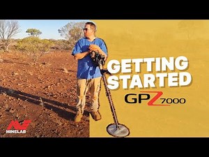 Minelab GPZ 7000: How to Get Started and Find Your First Gold Nugget