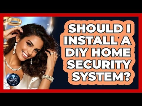Should I Install A DIY Home Security System?
