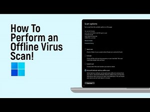How to Perform an Offline Virus Scan on Window 11 Easily [easy]