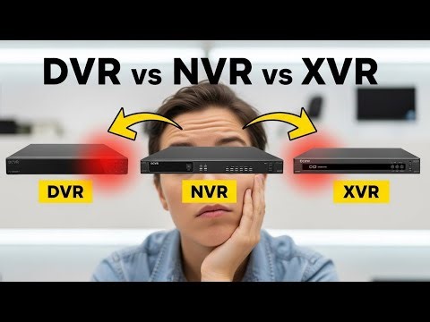 Confused Between DVR, NVR & XVR? Here’s the Complete Comparison!