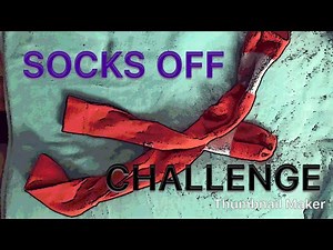 SOCKS OFF CHALLENGE!!