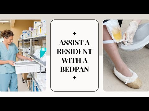 Assist a Resident with a Bedpan CNA Skill Prometric
