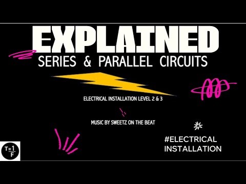 Series & Parallel Circuits Explained ⚡ | Electrical Theory | T = 1/F