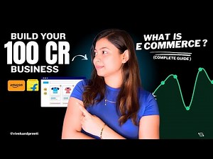 E-Commerce क्या होता है? | How to Start an E-Commerce Business in India? (Complete Guide)