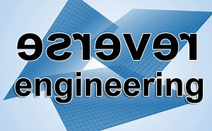 Reverse Engineering - Process Work and Tools