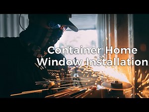 Build a DIY Shipping Container Home Step by Step | Ep. 2 Window Installation