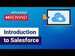 Introduction to Salesforce | Salesforce Tutorial for Beginners | Salesforce | Edureka Rewind