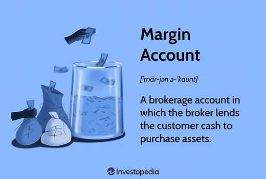 Margin Account: Definition, How It Works, and Example