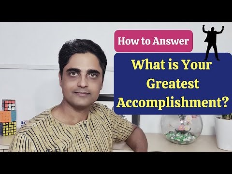 How to Answer: What Is Your Greatest Accomplishment? - Interview Question