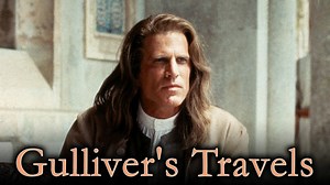 Gulliver's Travels (1996) - NBC Miniseries - Where To Watch