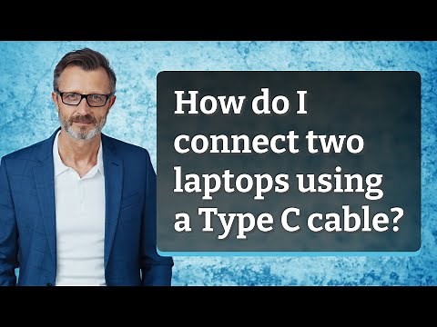 How do I connect two laptops using a Type C cable?