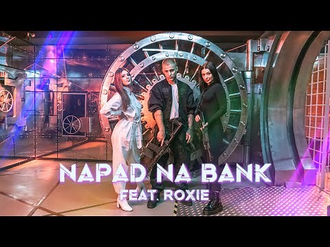 EKIPA - NAPAD NA BANK (feat. Roxie)