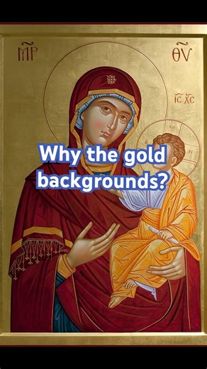 Why Do Orthodox Icons Have Gold Backgrounds? #easterncatholic #byzantine #iconography #theology