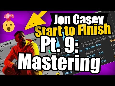 EDM Mastering Tutorial - Jon Casey EDM Start to Finish Tutorial, Pt. 9: Mastering (FREE DL)