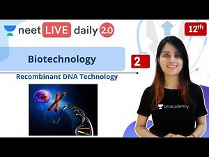 NEET: Biotechnology - L2 | Live Daily 2.0 | Unacademy NEET | Seep Pahuja