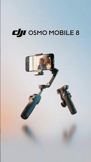 Introducing DJI Osmo Mobile 8, Phone Gimbal In Tune With Every Move