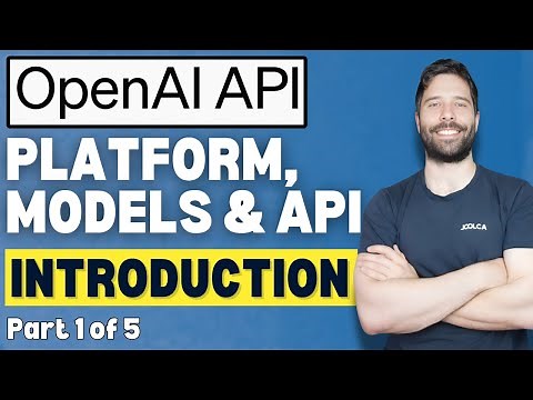 OpenAI API Masterclass: Platform, Models & API Explained (Part 1/5)
