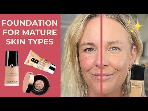 Foundations for Mature Skin | Tips + Best Foundations for Over 40s in 2021