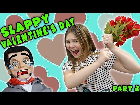 Slappy Valentines Day Part 2! Slappy Loves Me!