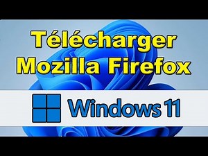 How to download the Firefox browser for Windows 11 64-bit