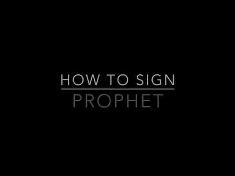 Learn How to Sign the Word Prophet