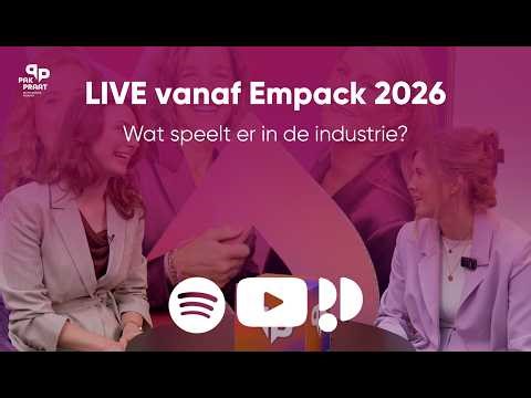 PakPraat special - LIVE vanaf Empack - wat speelt er?