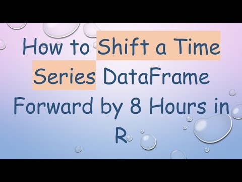 How to Shift a Time Series DataFrame Forward by 8 Hours in R