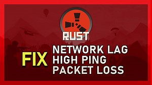Rust - How To Fix Network Lag, High Ping and Packet Loss — Tech How