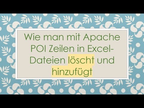 Wie man mit Apache POI Zeilen in Excel-Dateien löscht und hinzufügt