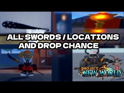 ALL SWORDS DROP CHANCE AND LOCATION ( PROJECT NEW WORLD)