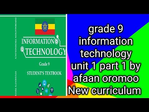 grade 9 information technology unit 1 part 1 by afaan oromoo New curriculum