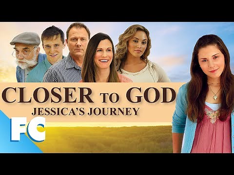 Closer To God: Jessica's Journey | Full Family Drama Movie | Family Central