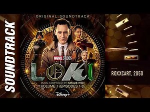 Loki: Vol. 1 (Episodes 1-3) - Roxxcart, 2050 (Original Soundtrack by Natalie Holt)