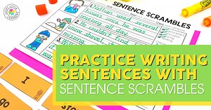 Practice Writing Sentences with Sentence Scrambles