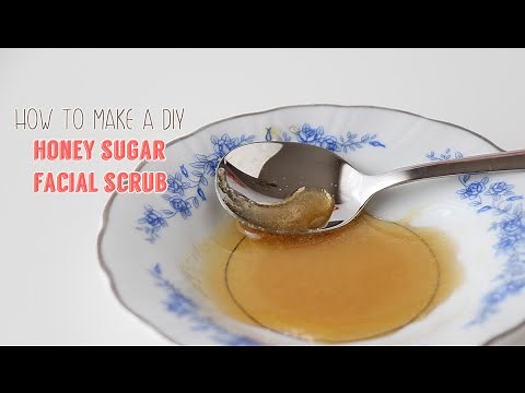 How to Make a DIY Honey Sugar Facial Scrub