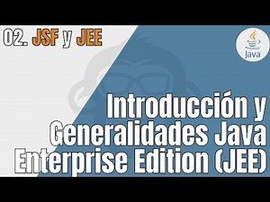 2. Introducción y Generalidades Java Enterprise Edition (JEE)