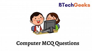 Basic computer questions - Computer MCQ Questions | Basic Computer Multiple Choice Questions and Answers PDF Download - BTech Geeks