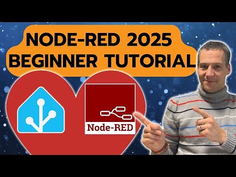 Node-RED 2025 Beginner Tutorial in Home Assistant