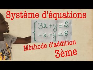 Résolution de système d'équations par la méthode d'addition.