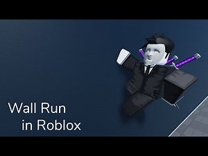Wall Run Showcase - Roblox Studio